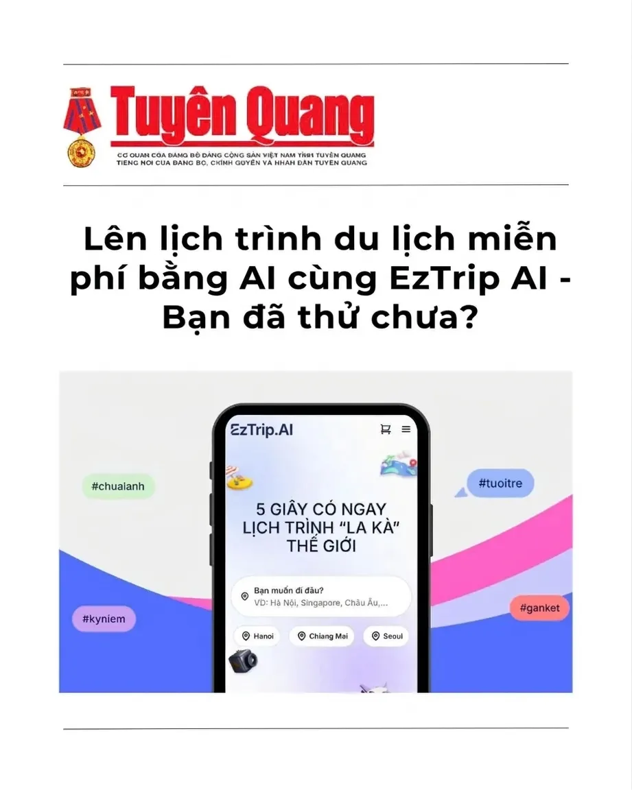 [Báo Tuyên Quang] Lên lịch trình du lịch miễn phí bằng AI
